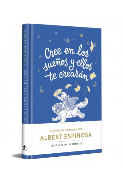 CREE EN LOS SUEÑOS Y ELLOS TE CREARÁN (EDICIÓN LIMITADA)