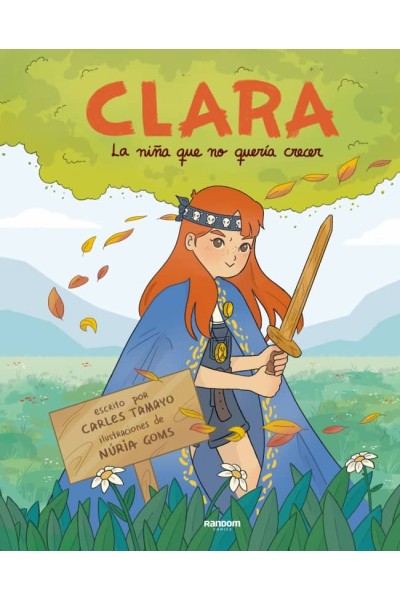 CLARA O LA NIÑA QUE NO QUERÍA CRECER