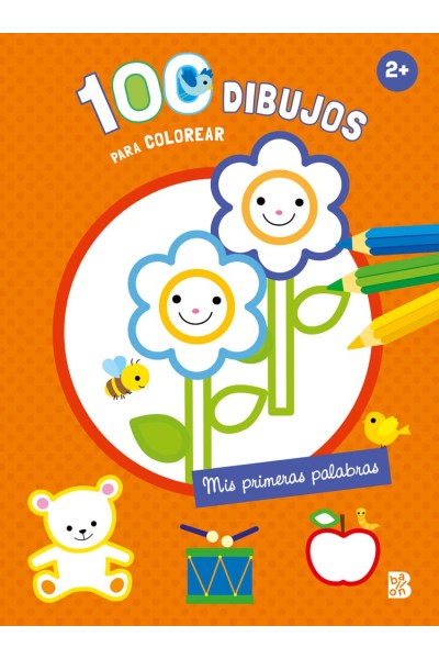 100 DIBUJOS PARA COLOREAR - MIS PRIMERAS PALABRAS
