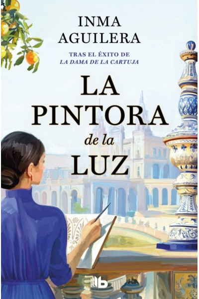LA PINTORA DE LA LUZ (LA CARTUJA 2)