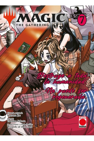 MAGIC: THE GATHERING 7 - MANGA, DESTRUYE A TODA LA HUMANIDAD, NO PUEDE SER