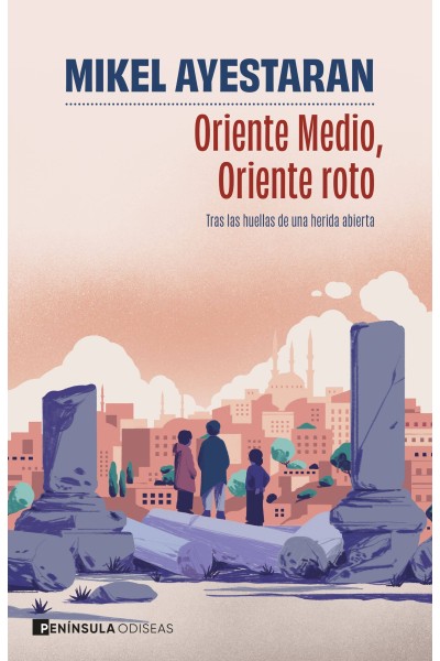 ORIENTE MEDIO, ORIENTE ROTO