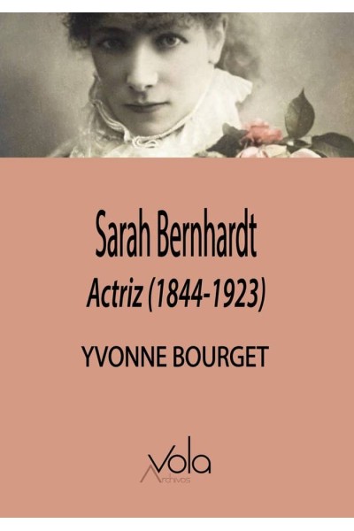 SARAH BERNHARDT ACTRIZ 1844 1923