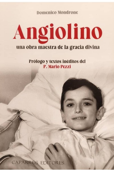 ANGIOLINO UNA OBRA MAESTRA DE LA GRACIA DE DIOS