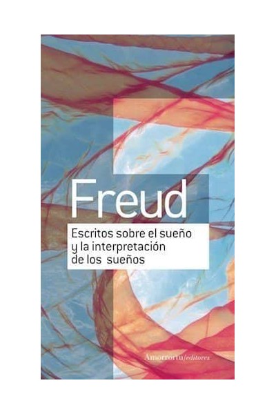 ESCRITOS SOBRE EL SUEÑO Y LA INTERPRETACION DE LOS SUEÑOS