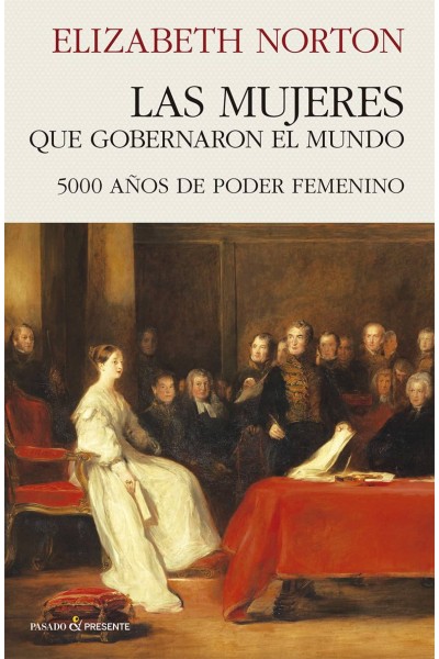 LAS MUJERES QUE GOBERNARON EL MUNDO