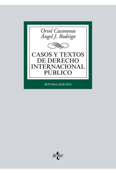 CASOS Y TEXTOS DE DERECHO INTERNACIONAL PUBLICO