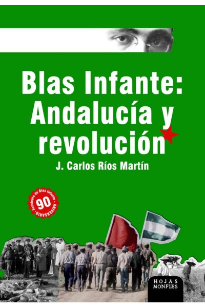 BLAS INFANTE ANDALUCIA Y REVOLUCION