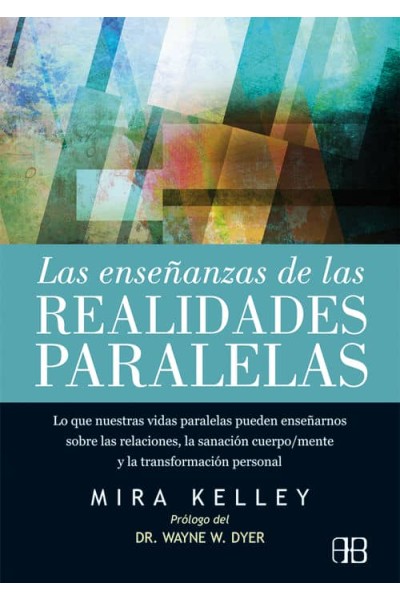 ENSEÑANZAS DE LAS REALIDADES PARALELAS,LAS