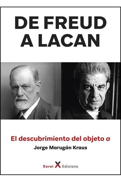 DE FREUD A LACAN EL DESCUBRIMIENTO DEL OBJETIVO A