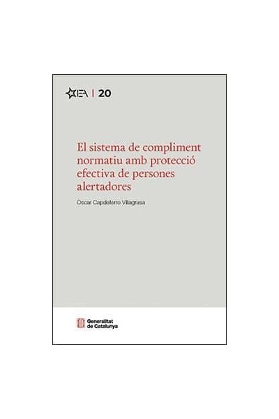 EL SISTEMA DE COMPLIMENT NORMATIU AMB PROTECCIO EFECTIVA DE