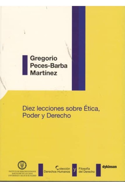 DIEZ LECCIONES SOBRE ETICA, PODER Y DERECHO