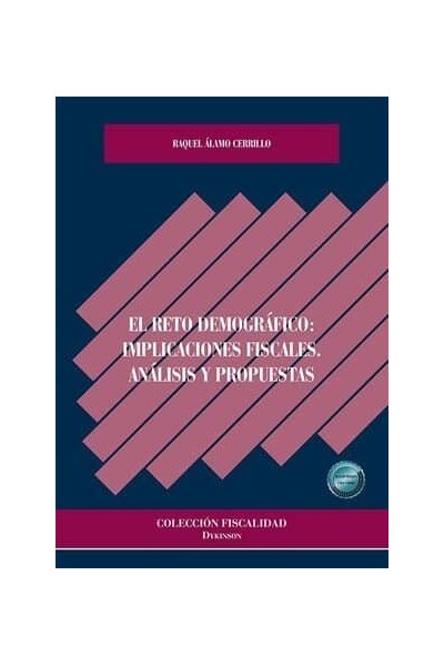 EL RETO DEMOGRAFICO IMPLICACIONES FISCALES ANALISIS Y PROPU