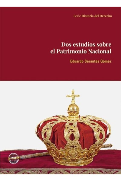DOS ESTUDIOS SOBRE EL PATRIMONIO NACIONAL