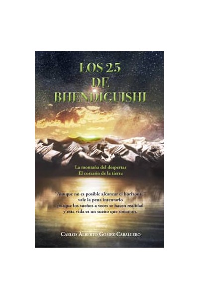 LOS 25 DE BHENDIGUISHI