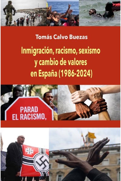 INMIGRACION, RACISMO, SEXISMO Y CAMBIO DE VALORES EN ESPAÑA