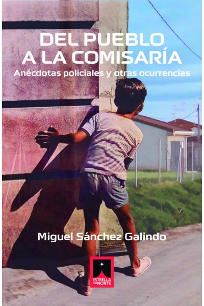 DEL PUEBLO A LA COMISARIA