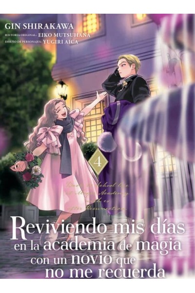 REVIVIENDO MIS DÍAS EN LA ACADEMIA DE MAGIA VOL. 4