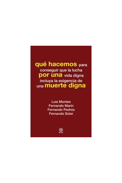 QUE HACEMOS PARA CONSEGUIR UNA MUERTE DIGNA
