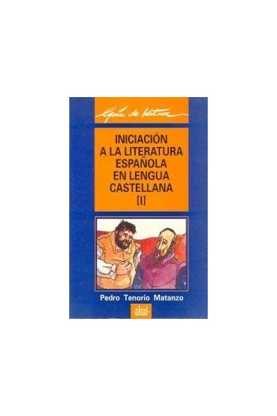 INICIACION A LA LITERATURA ESPAÑOLA EN LENGUA CASTELLANA I