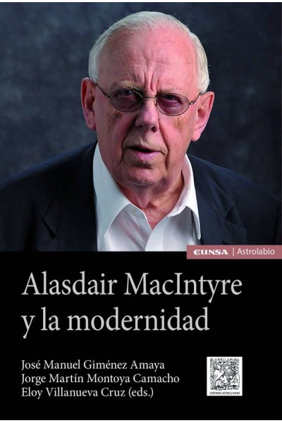 ALASDAIR MACINTYRE Y LA MODERNIDAD