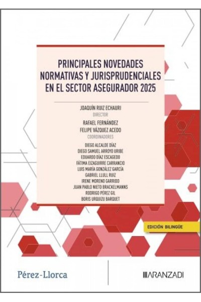 PRINCIPALES NOVEDADES NORMATIVAS Y JURISPRUDENCIALES EN EL SECTOR ASEGURADOR 2025