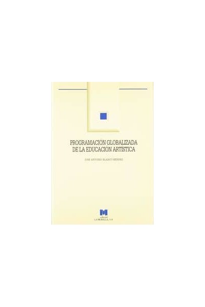 PROGRAMACION GLOBALIZADA DE LA EDUCACION ARTISTICA