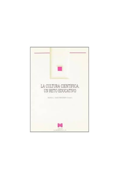 CULTURA CIENTIFICA UN RETO EDUCATIVO,LA
