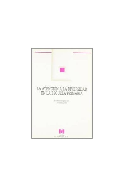 ATENCION A LA DIVERSIDAD EN LA ESCUELA PRIMARIA,LA