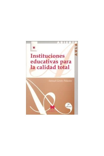 INSTITUCIONES EDUCATIVAS PARA LA CALIDAD TOTAL