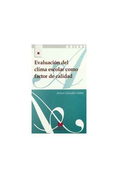 EVALUACION DEL CLIMA ESCOLAR COMO FACTOR DE CALIDA