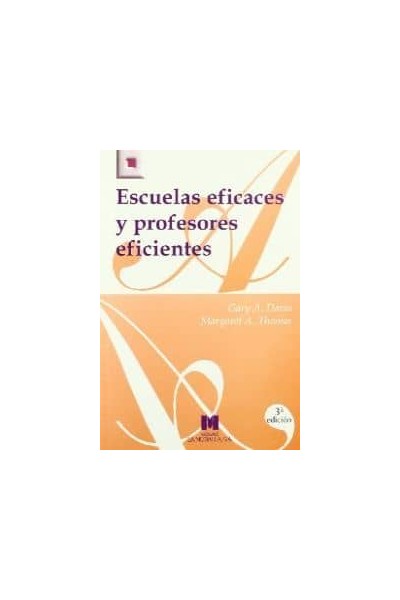 ESCUELAS EFICACES Y PROFESORES EFICIENTES