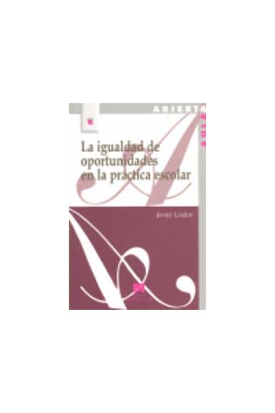 IGUALDAD DE OPORTUNIDADES EN LA PRACTICA ESCOLAR