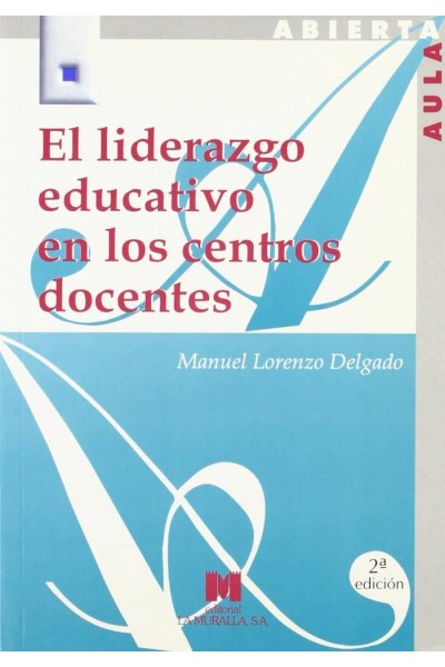 LIDERAZGO EDUCATIVO EN LOS CENTROS DOCENTES: TECNICAS DE FOR