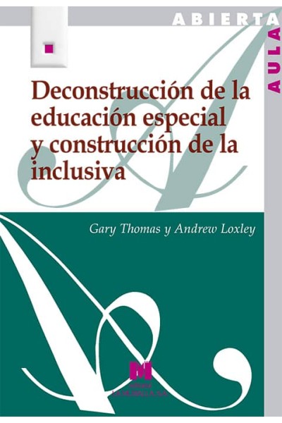 DECONSTRUCCION DE LA EDUCACION ESPECIAL Y CONSTRUCCION DE LA