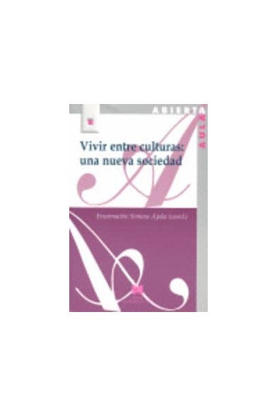 VIVIR ENTRE CULTURAS: UNA NUEVA SOCIEDAD