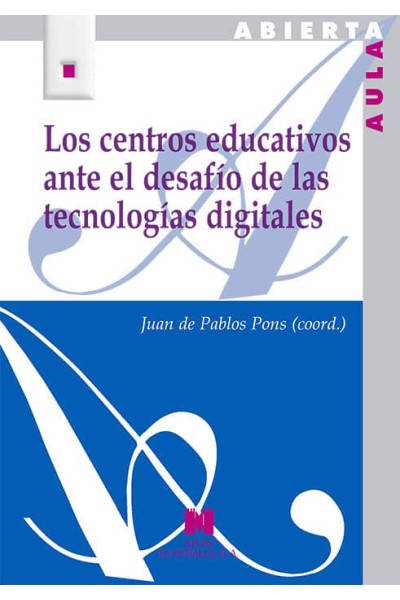 CENTROS EDUCATIVOS ANTE EL DESAFIO DE LAS TECNOLOGIAS DIGITA