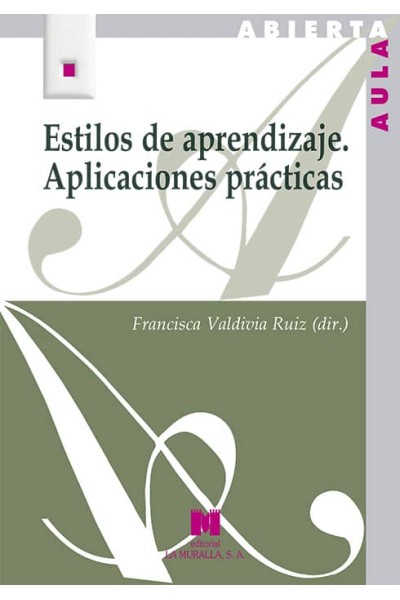 ESTILOS DE APRENDIZAJE. APLICACIONES PRACTICAS