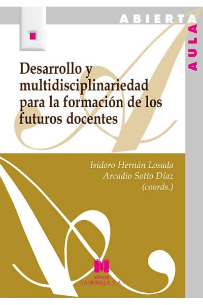 DESARROLLO Y MULTIDISCIPLINARIEDAD PARA LA FORMACION DE LOS