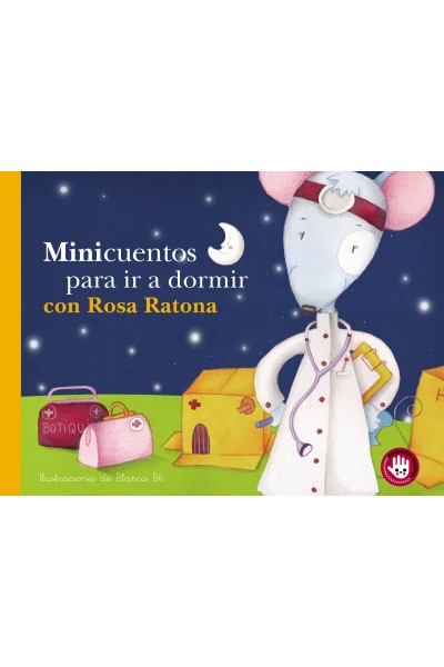 MINICUENTOS PARA IR A DORMIR CON ROSA RATONA