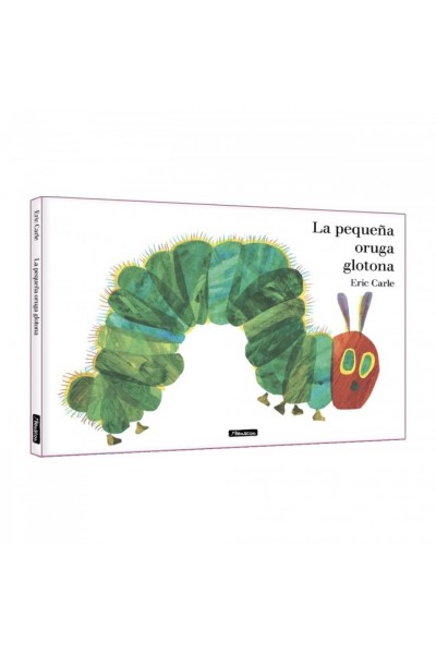 LA PEQUEÑA ORUGA GLOTONA. ÁLBUM ILUSTRADO