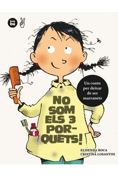 NO SOM ELS 3 PORQUETS. UN CONTE PER DEIXAR DE SER MARRANETS