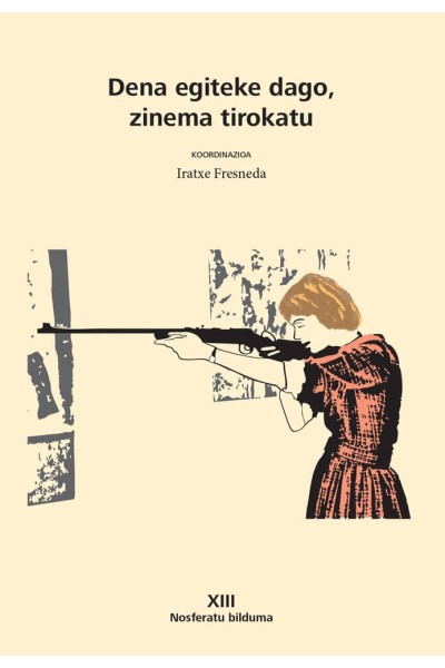 DENA EGITEKE DAGO ZINEMA TIROKATU