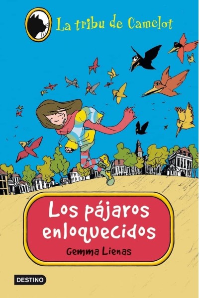 TRIBU DE CAMELOT 11 CARLOTA Y EL MISTERIO DE LOS PAJAROS