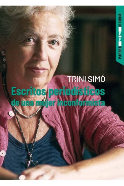 ESCRITOS PERIODISTICOS DE UNA MUJER INCONFORMISTA