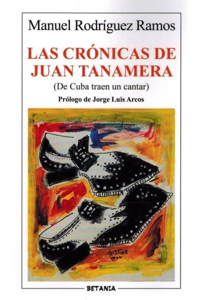 LAS CRONICAS DE JUAN TANAMERA