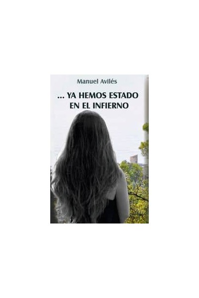 YA HEMOS ESTADO EN EL INFIERNO