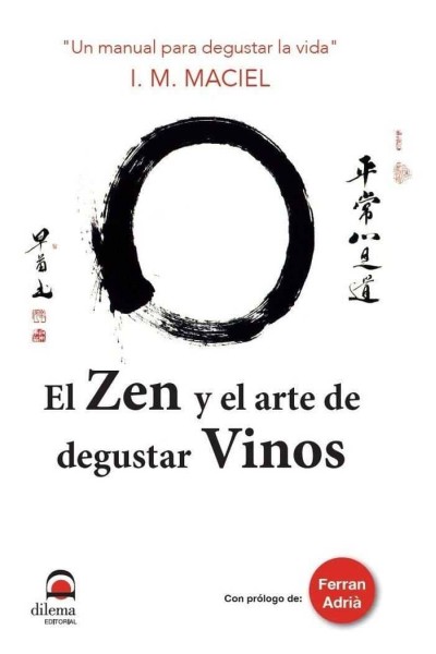 ZEN Y EL ARTE DE DEGUSTAR VINOS,EL