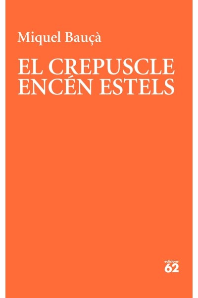 EL CREPUSCLE ENCEN ESTELS