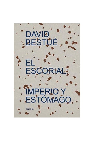 EL ESCORIAL IMPERIO Y ESTOMAGO